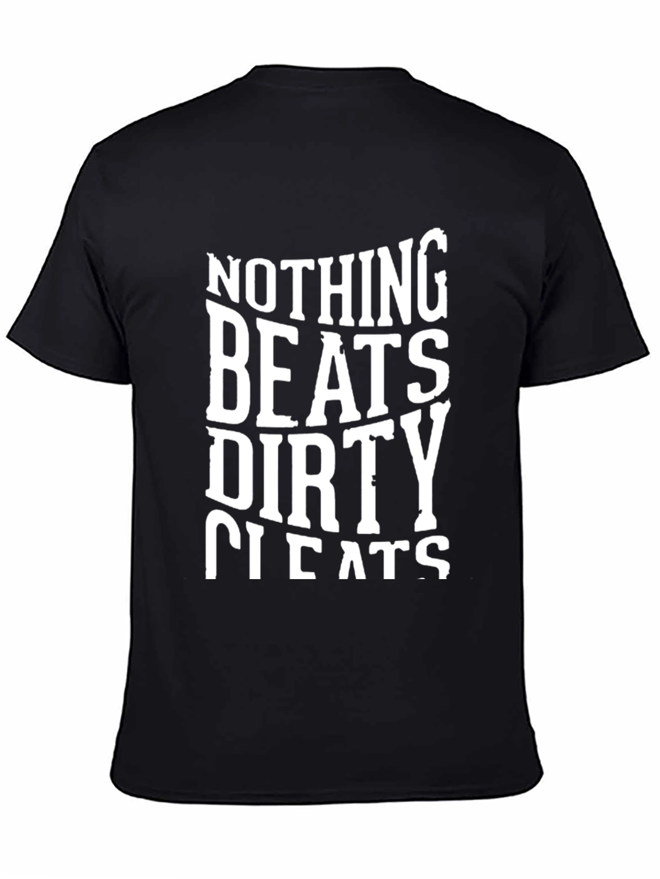 Nothing Beats Dirty Cleats Graphic T-Shirt