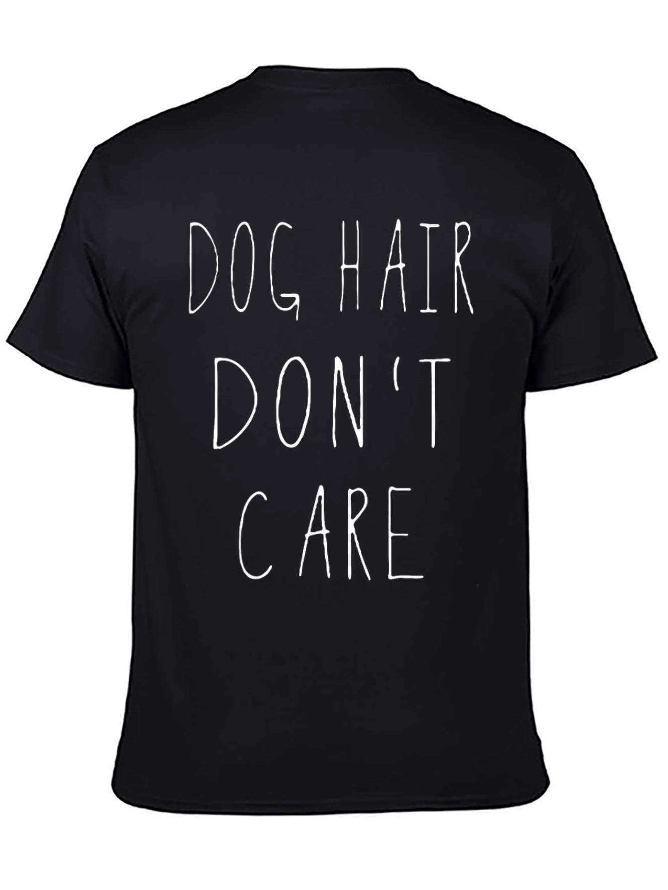 Dog Hair Dont Care Black Graphic T-Shirt