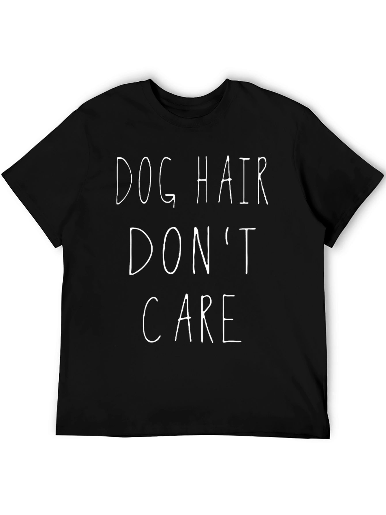 Dog Hair Dont Care Black Graphic T-Shirt
