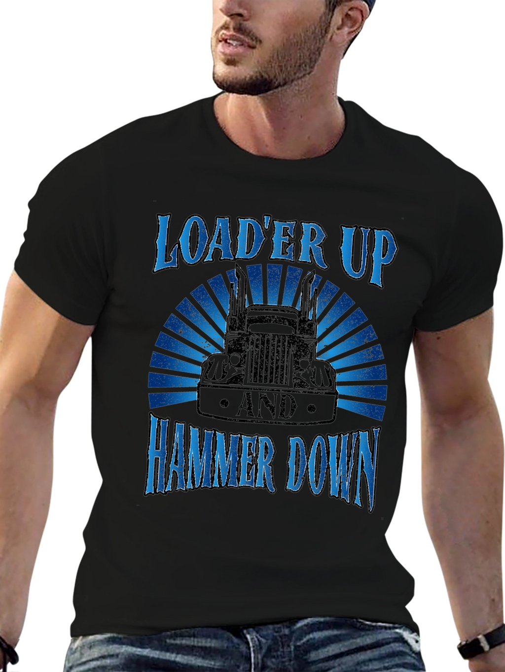 Loader Up Hammer Down Trucker T-Shirt