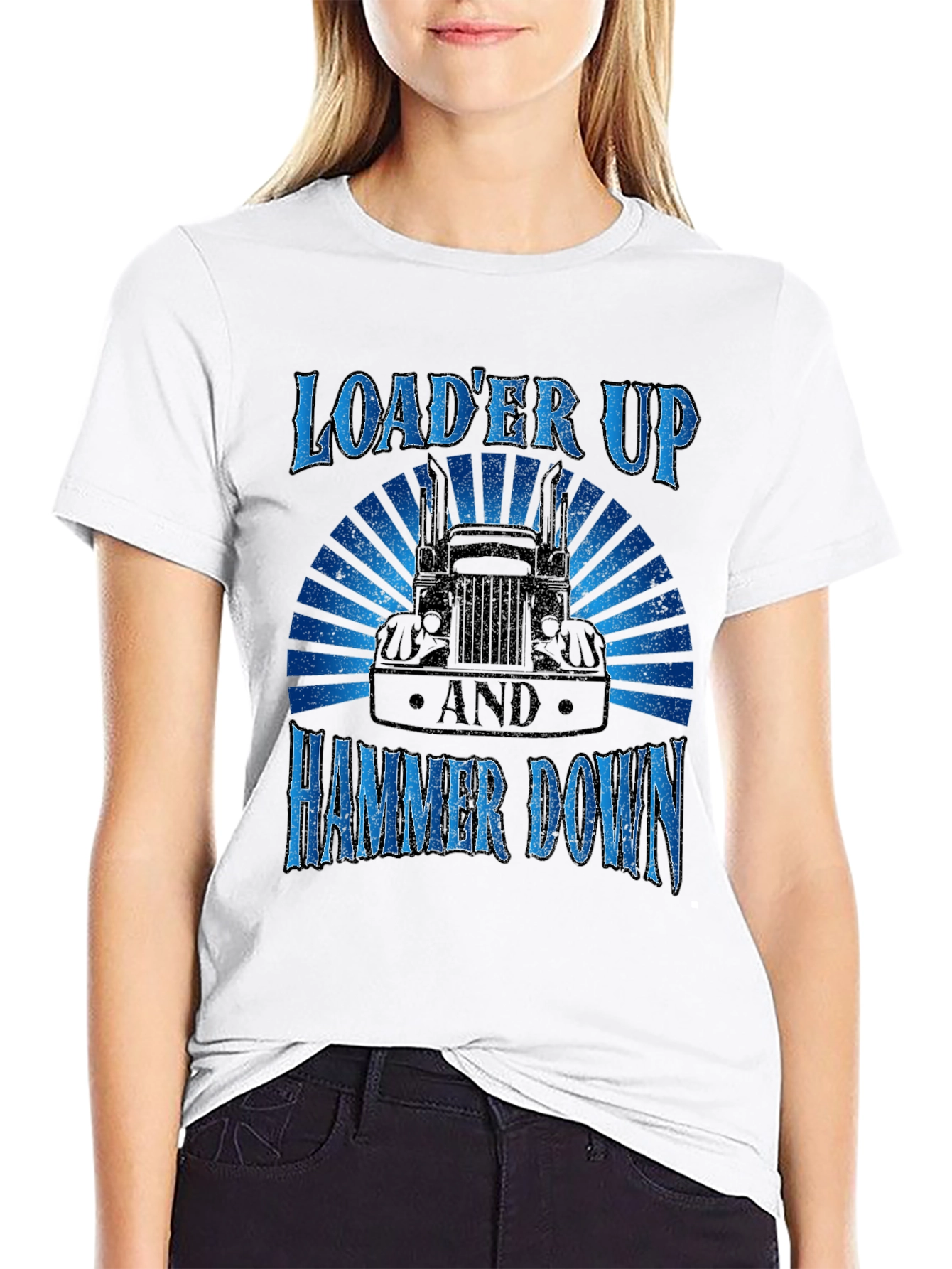 Loader Up Hammer Down Trucker T-Shirt
