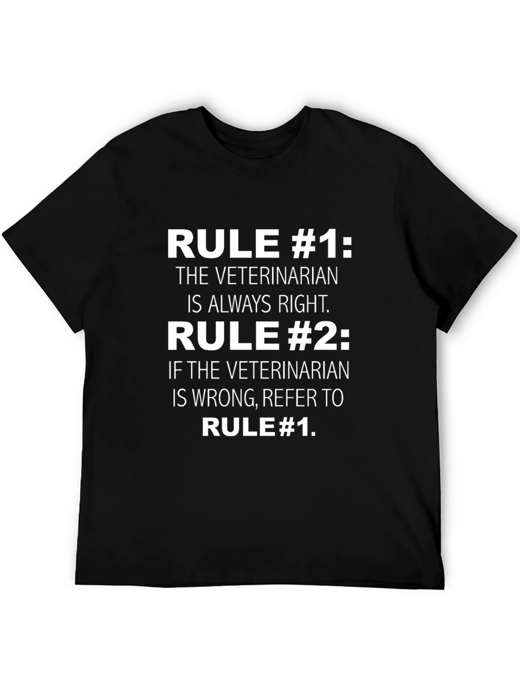 Veterinarian Rule T-Shirt Funny Vet Tee