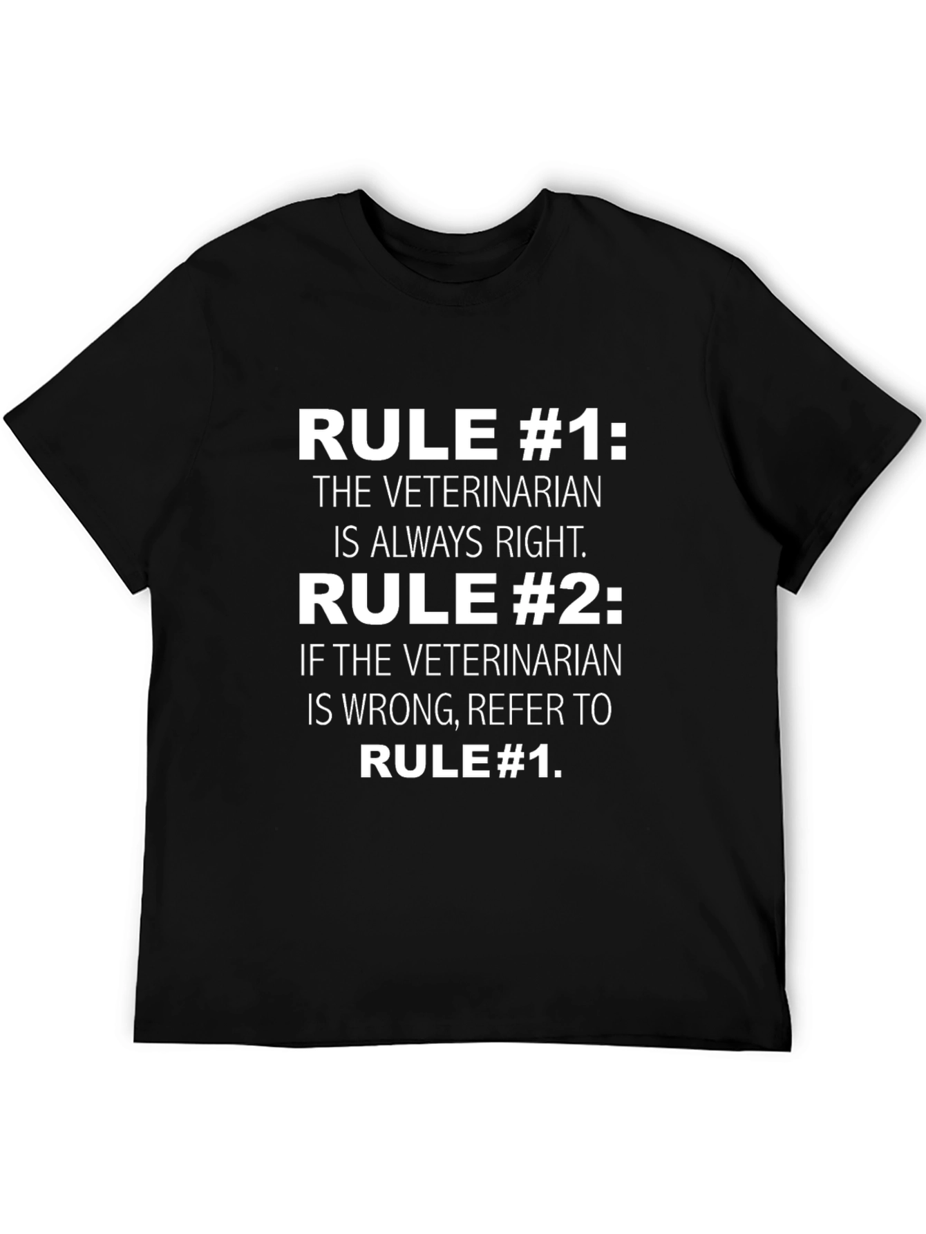 Veterinarian Rule T-Shirt Funny Vet Tee