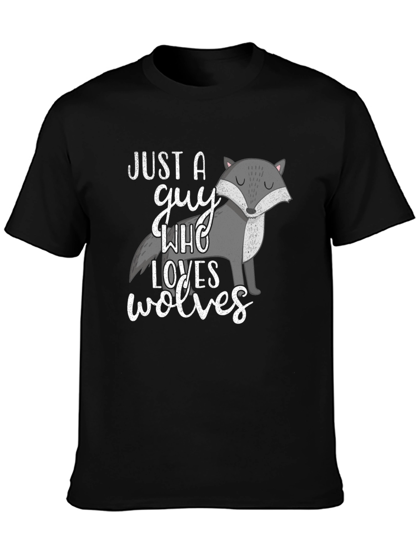 Wolf Lover Tee - Just a Guy Who Loves Wolves Black Graphic T-Shirt
