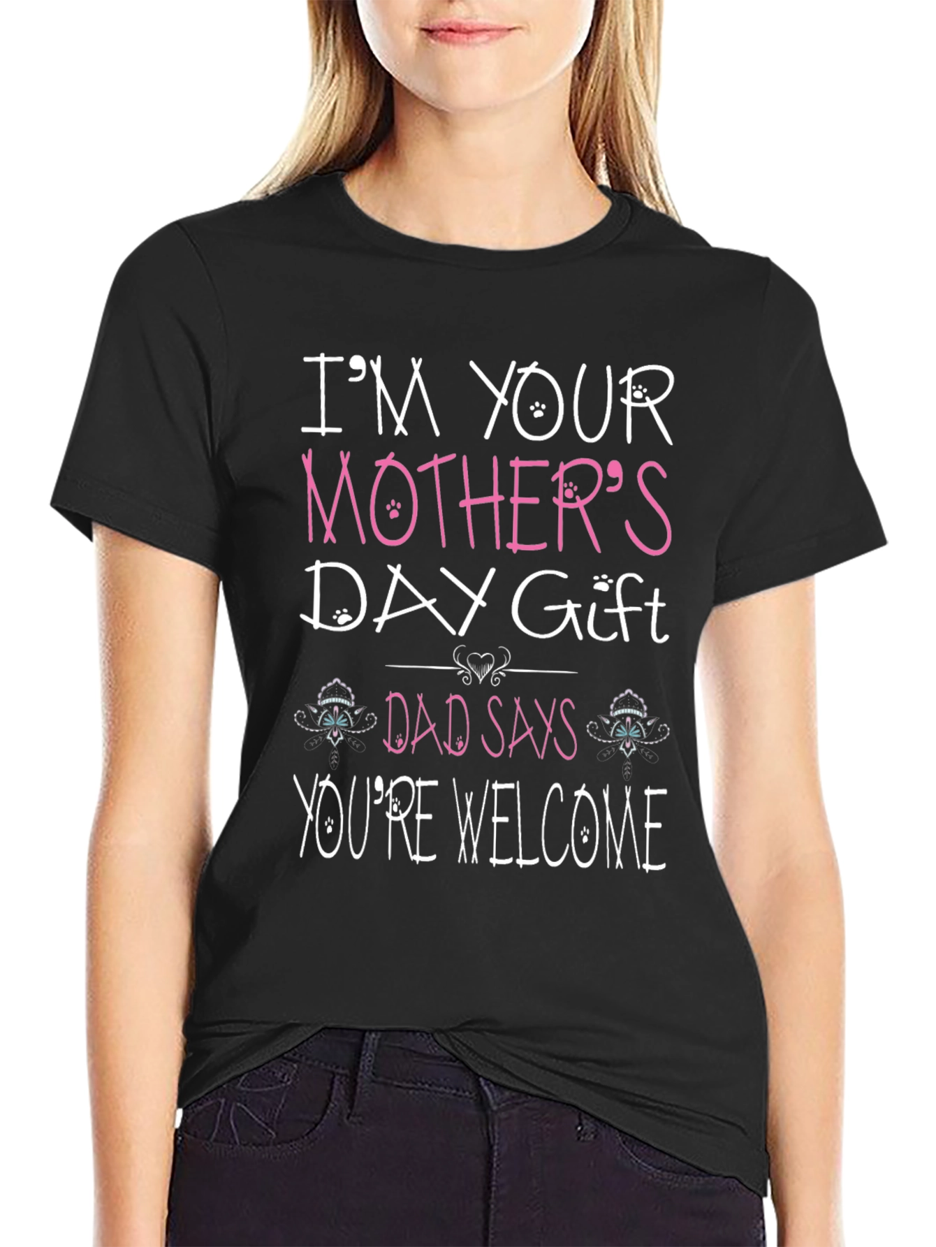 Funny Mothers Day Gift T-Shirt for Dad