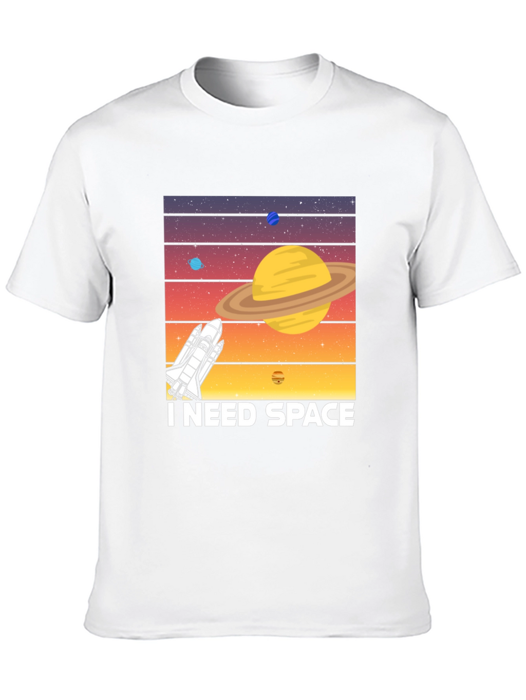 I Need Space T-Shirt - Space Shuttle Planet Design