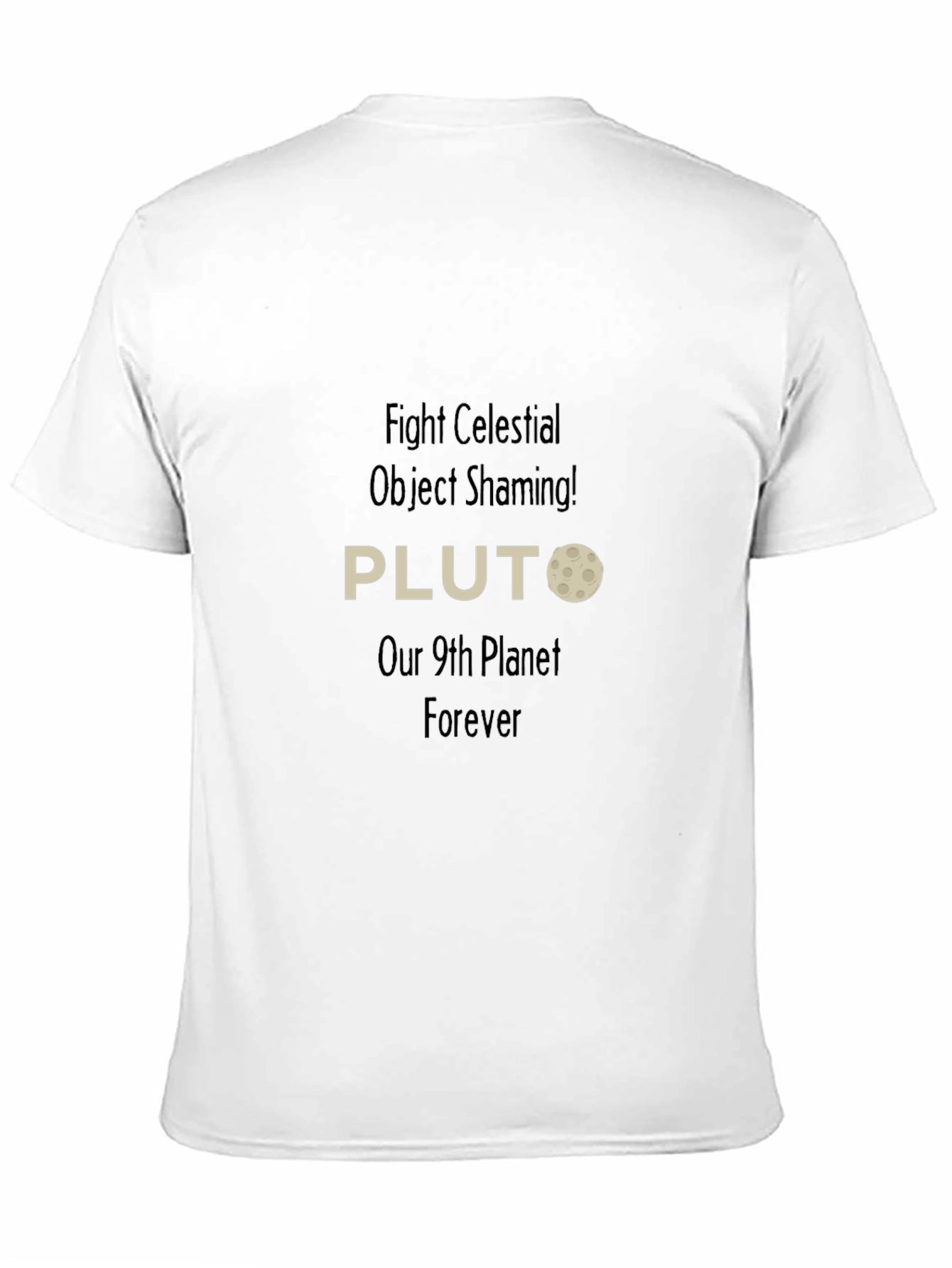 Pluto 9th Planet T-Shirt - Fight Celestial Object Shaming!