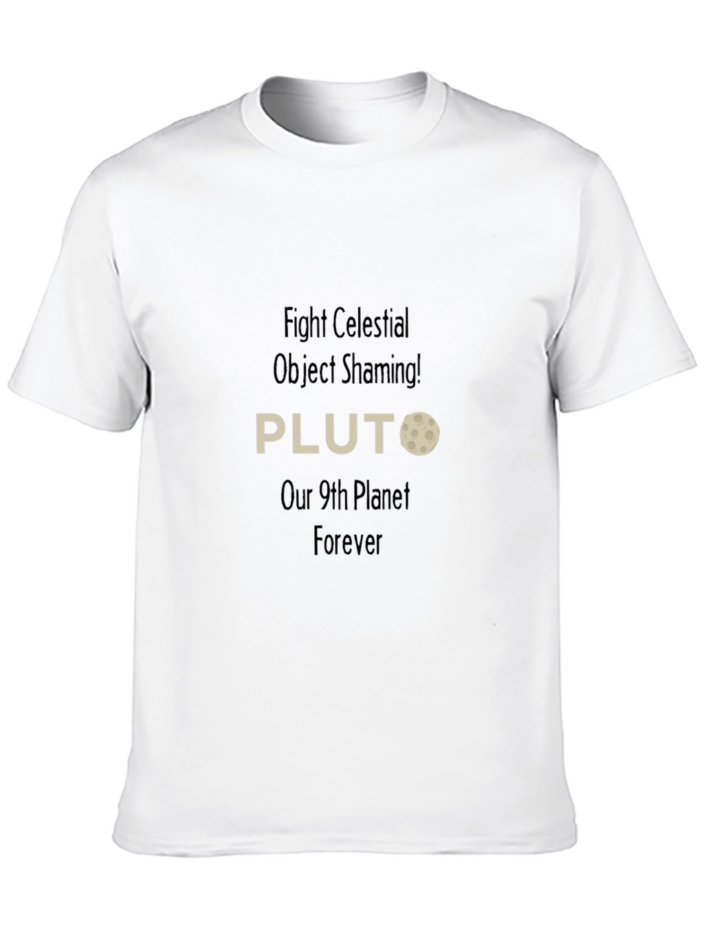 Pluto 9th Planet T-Shirt - Fight Celestial Object Shaming!