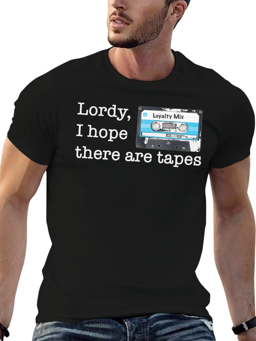 Lordy I Hope There Are Tapes T-Shirt