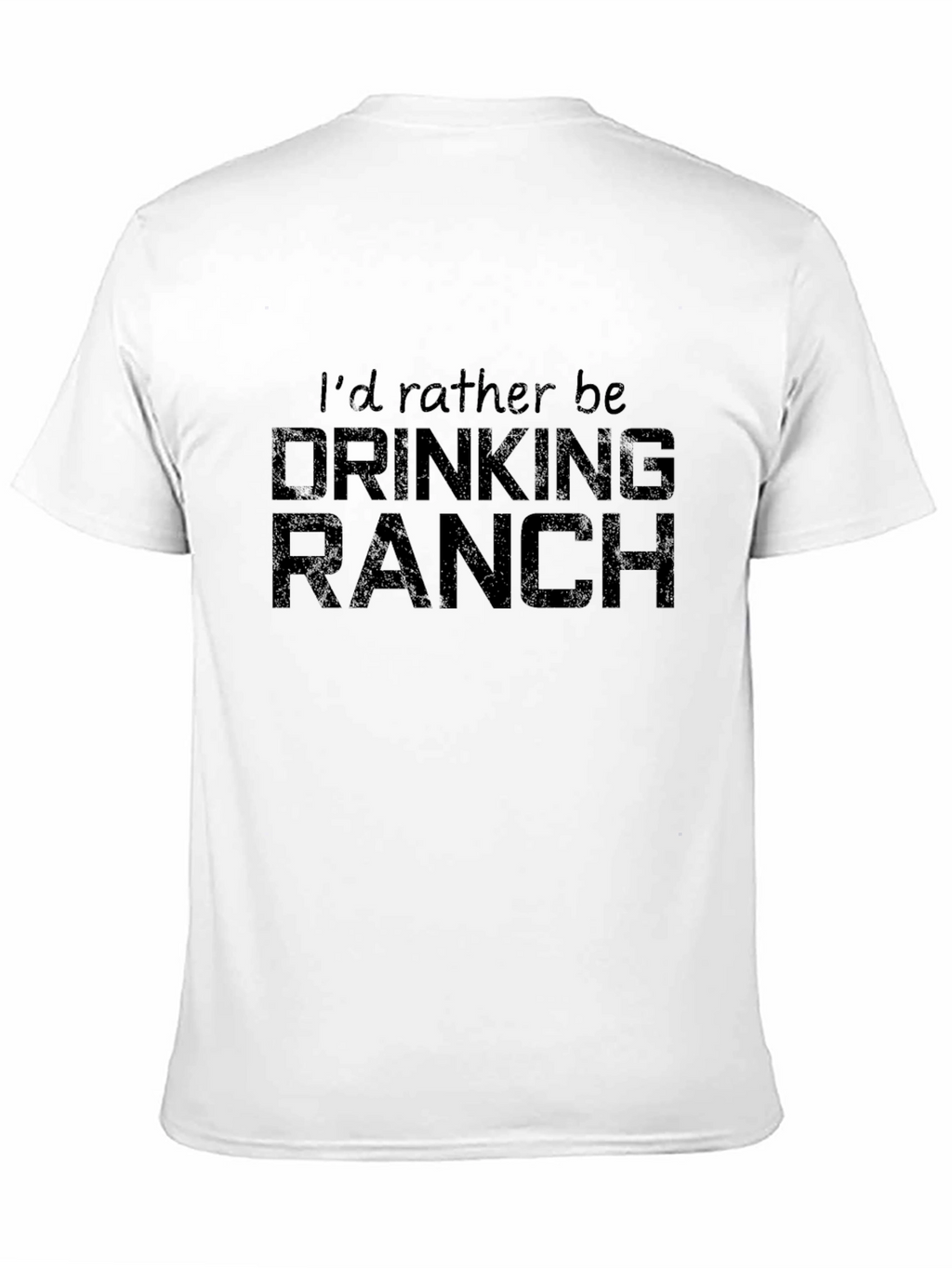 Id Rather Be Drinking Ranch Graphic T-Shirt