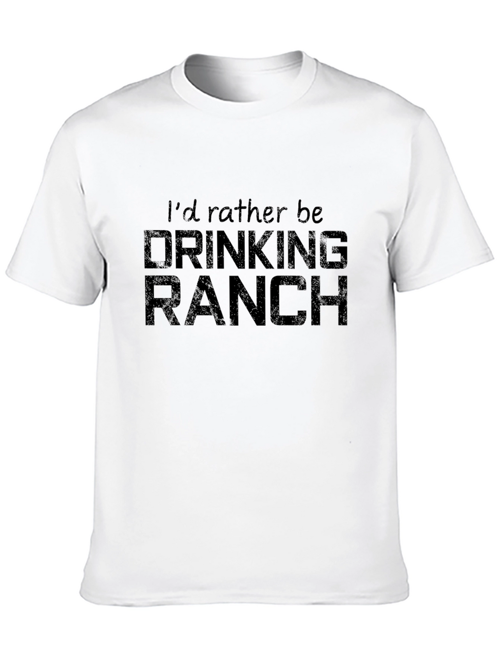 Id Rather Be Drinking Ranch Graphic T-Shirt