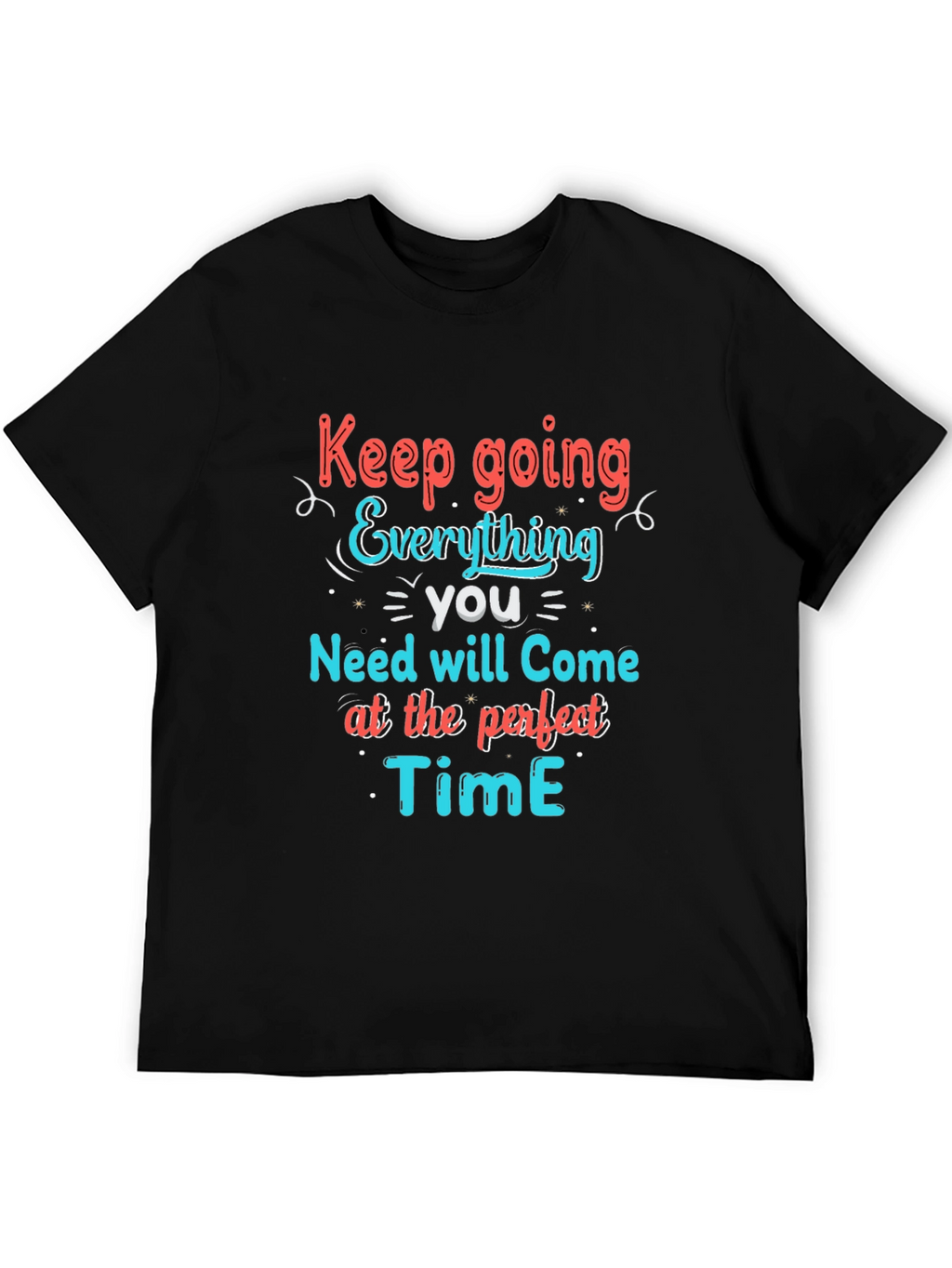 Inspirational Graphic T-Shirt - Keep Going