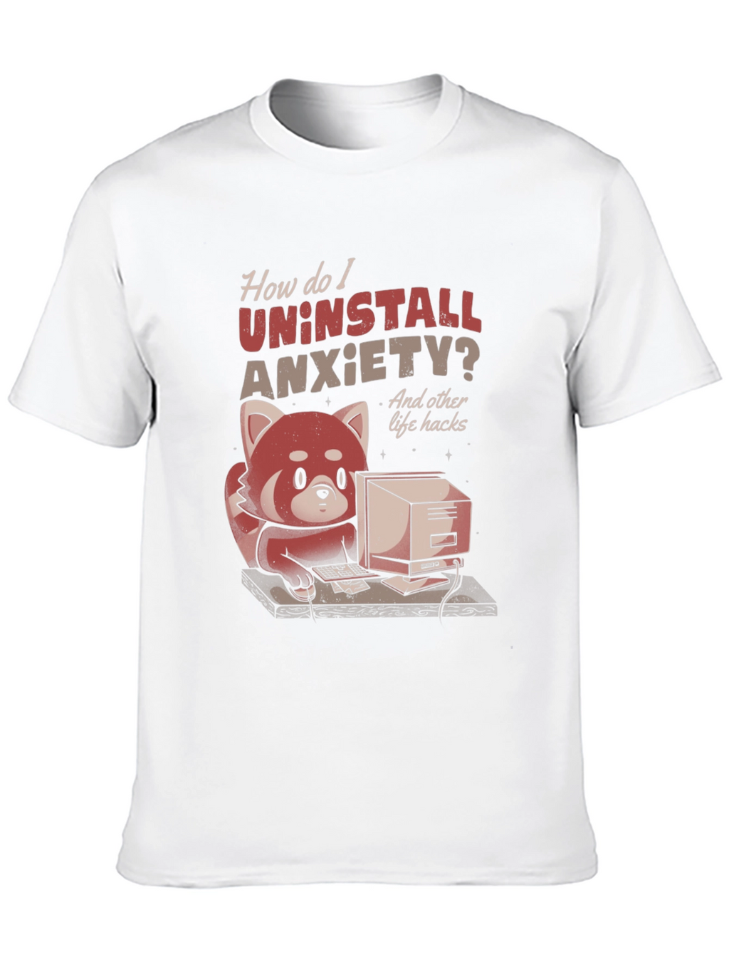 Uninstall Anxiety T-Shirt: Red Panda Programmer