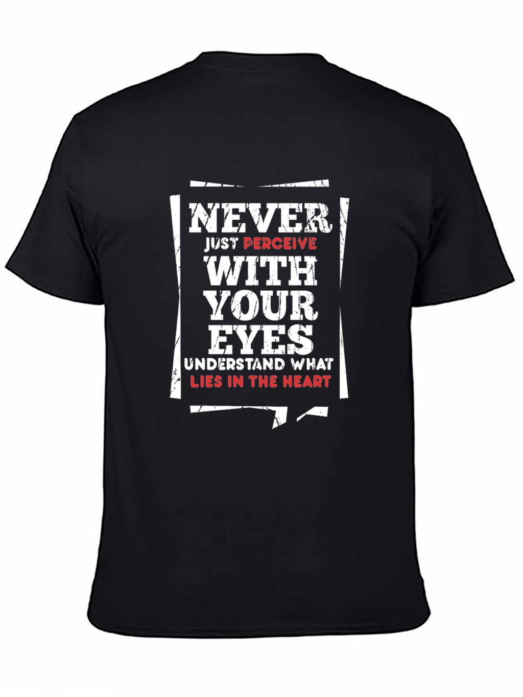 Never Just Perceive T-Shirt - Unisex Graphic Tee