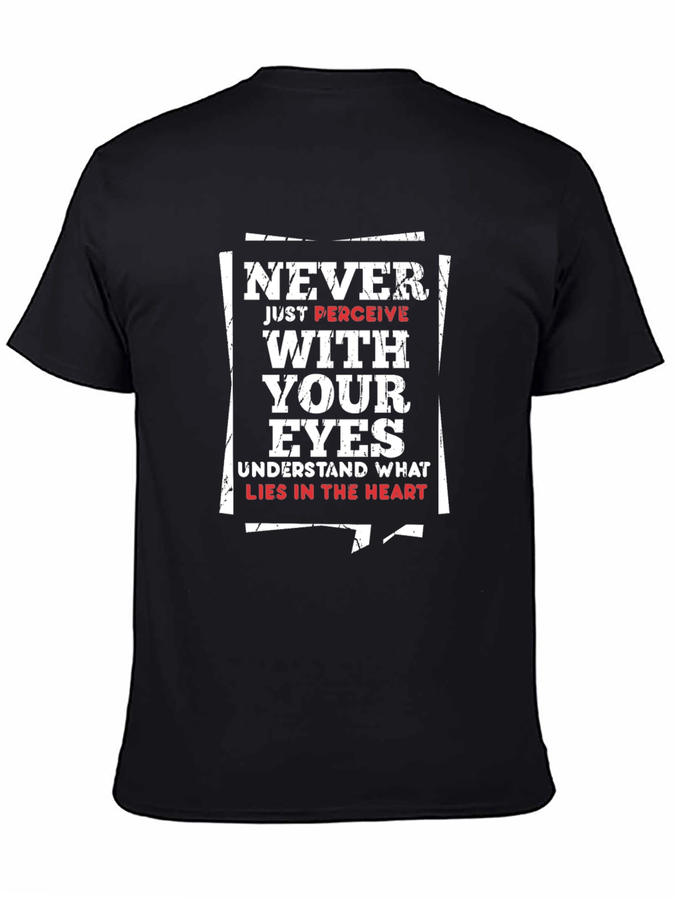 Never Just Perceive T-Shirt - Unisex Graphic Tee
