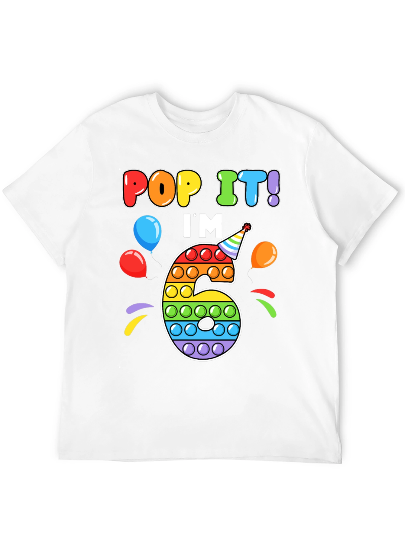 Pop It Im 6 T-Shirt