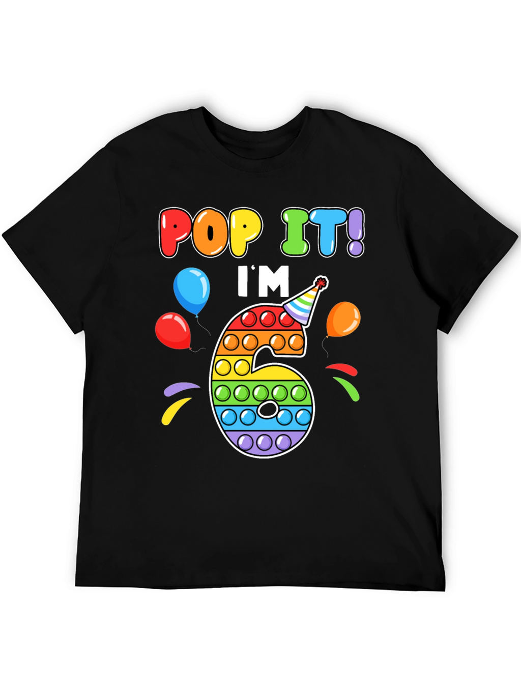 Pop It Im 6 T-Shirt