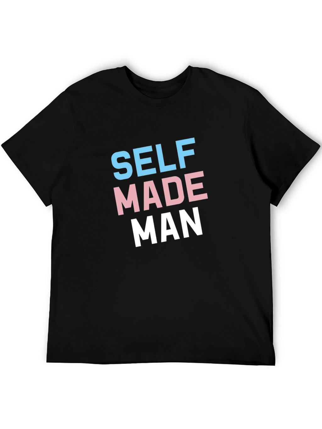 Self Made Man T-Shirt - Transgender Pride