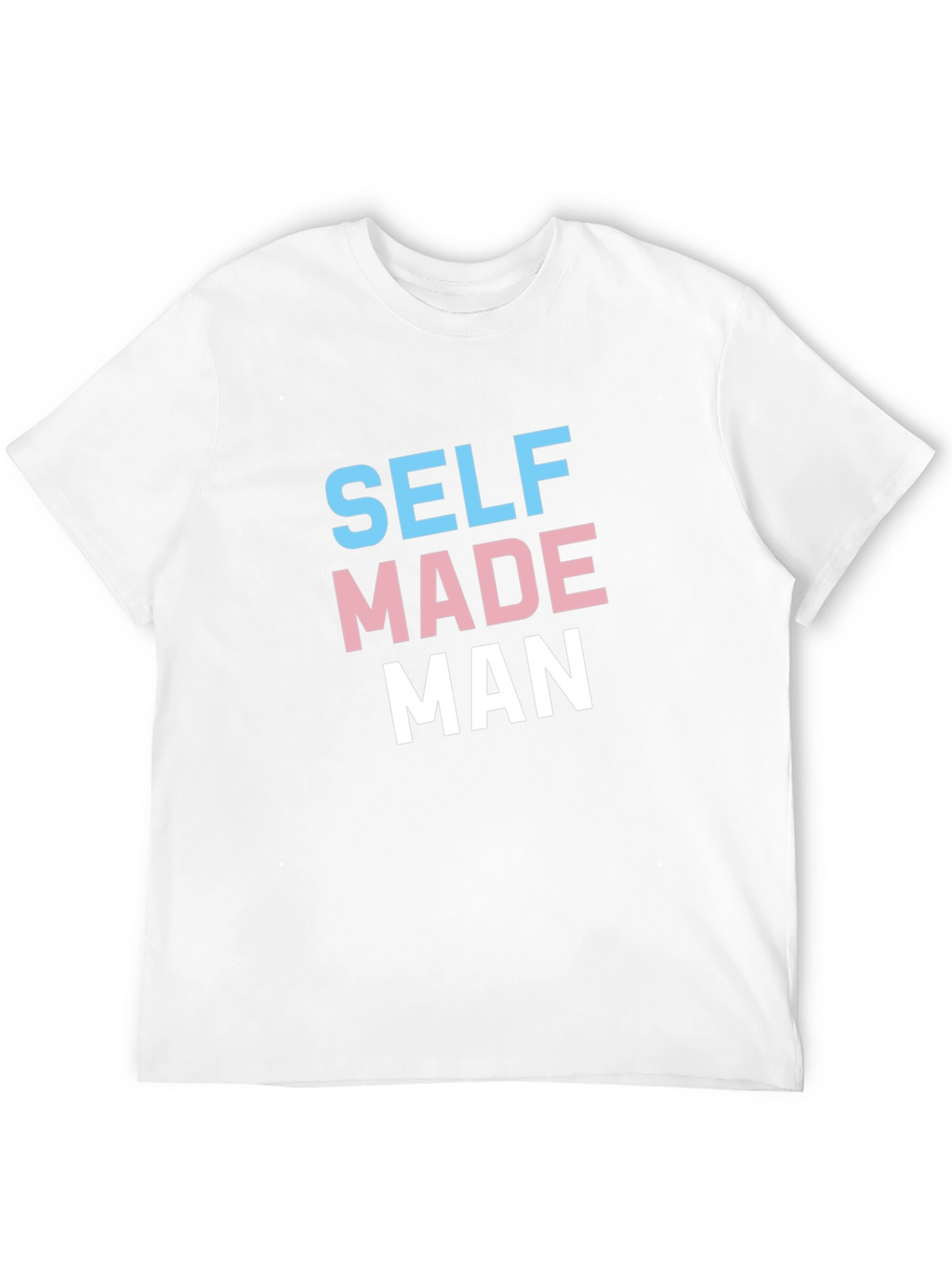 Self Made Man T-Shirt - Transgender Pride