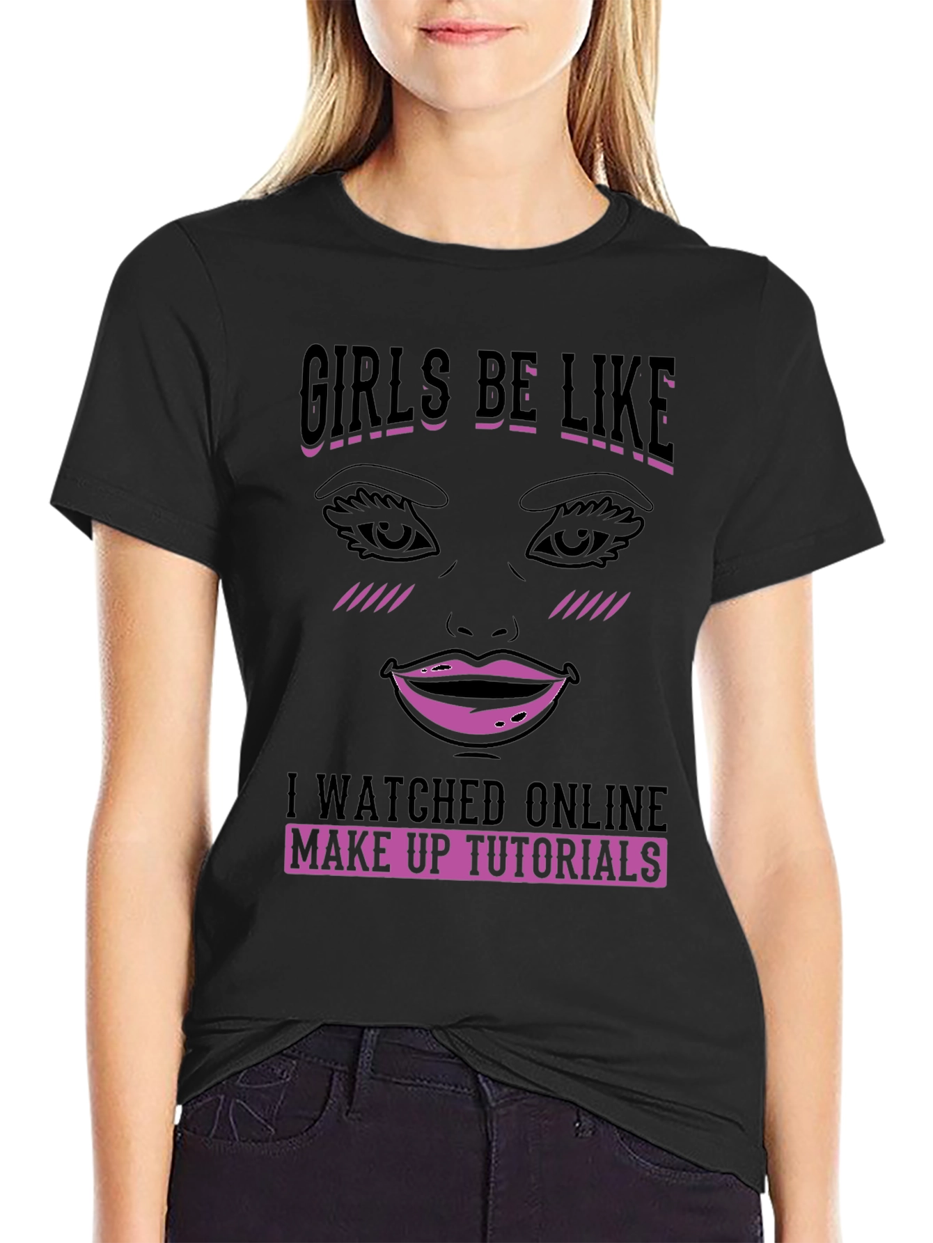 Girls Be Like Makeup Tutorial Graphic Tee