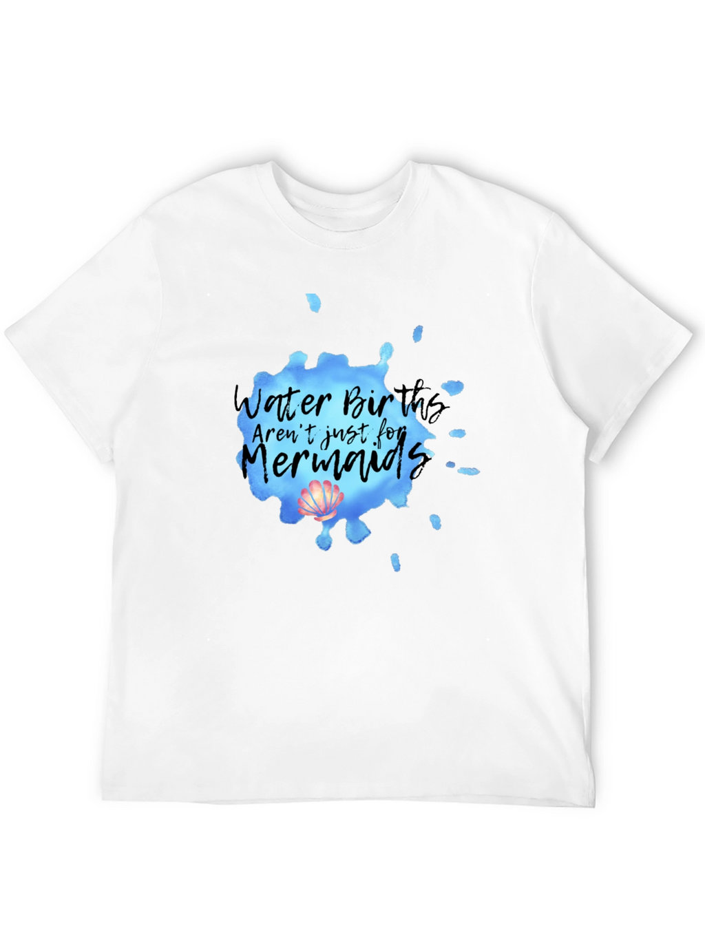 Mermaid Water Birth T-Shirt - Soft Cotton Tee