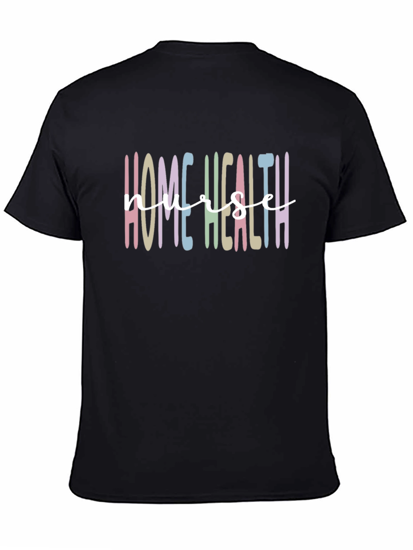 Home Health Nurse T-Shirt - Colorful Design