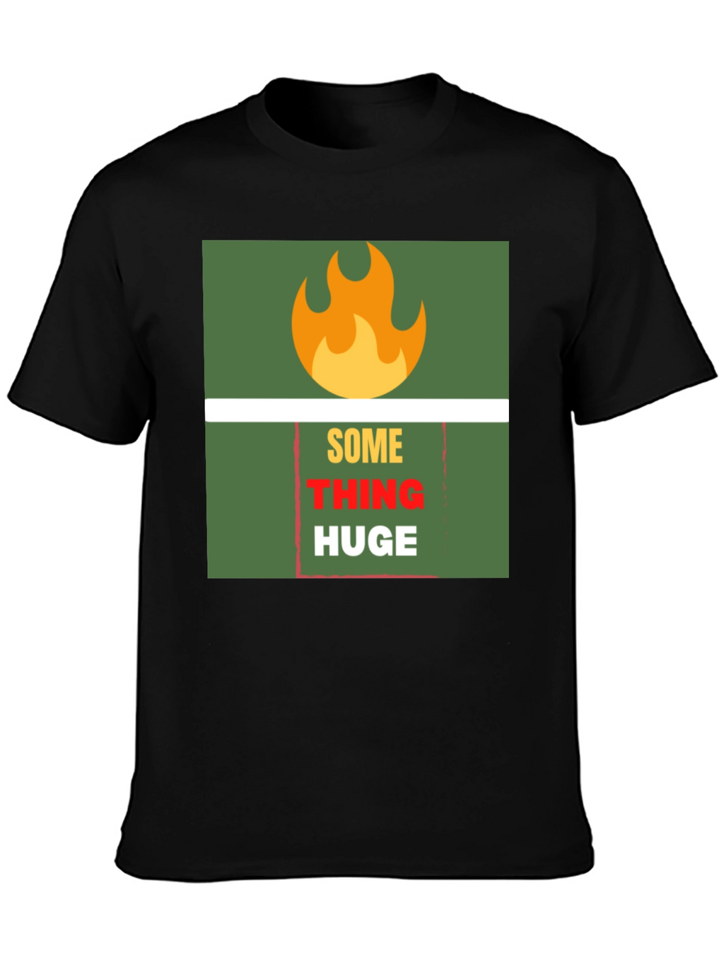 SomeTHING HUGE Graphic Tee - Bold Statement T-Shirt