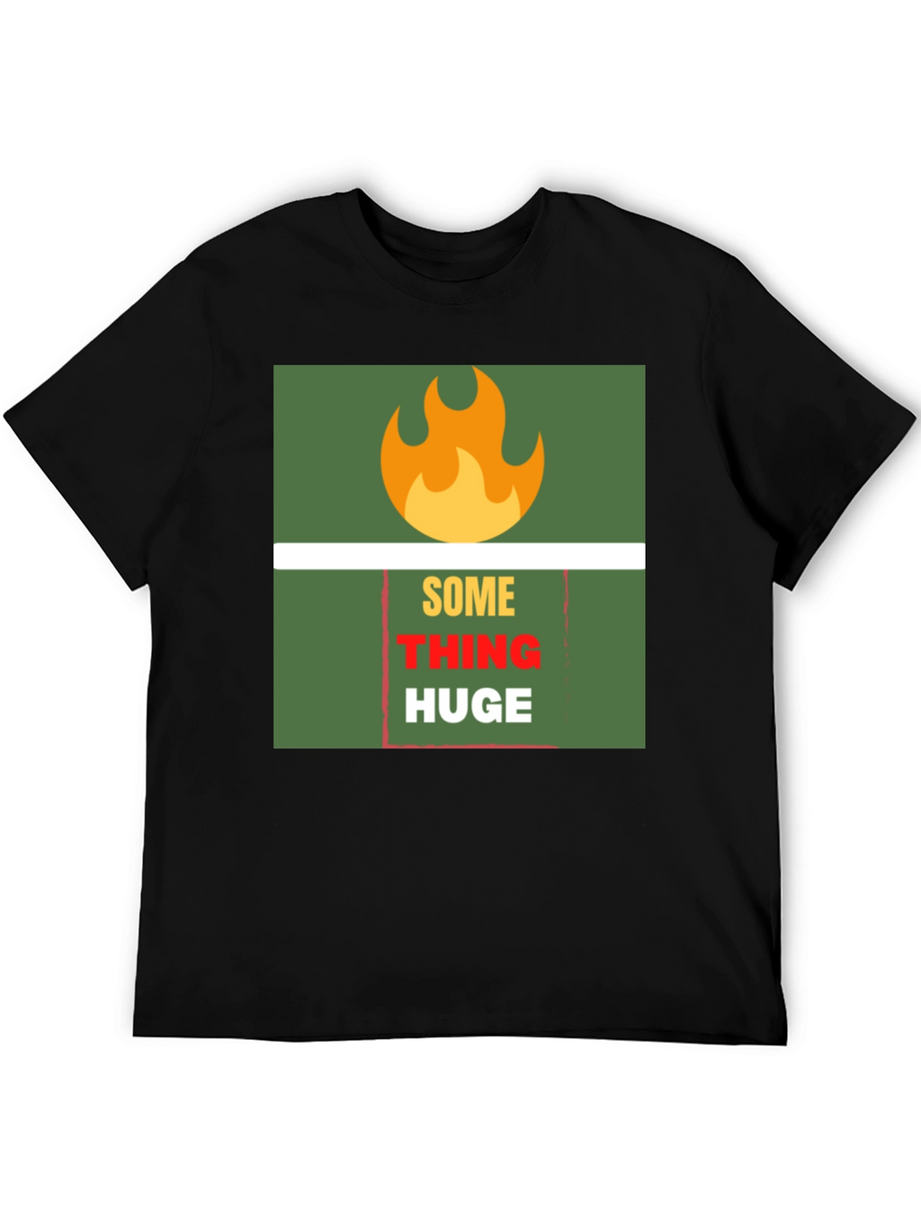 SomeTHING HUGE Graphic Tee - Bold Statement T-Shirt