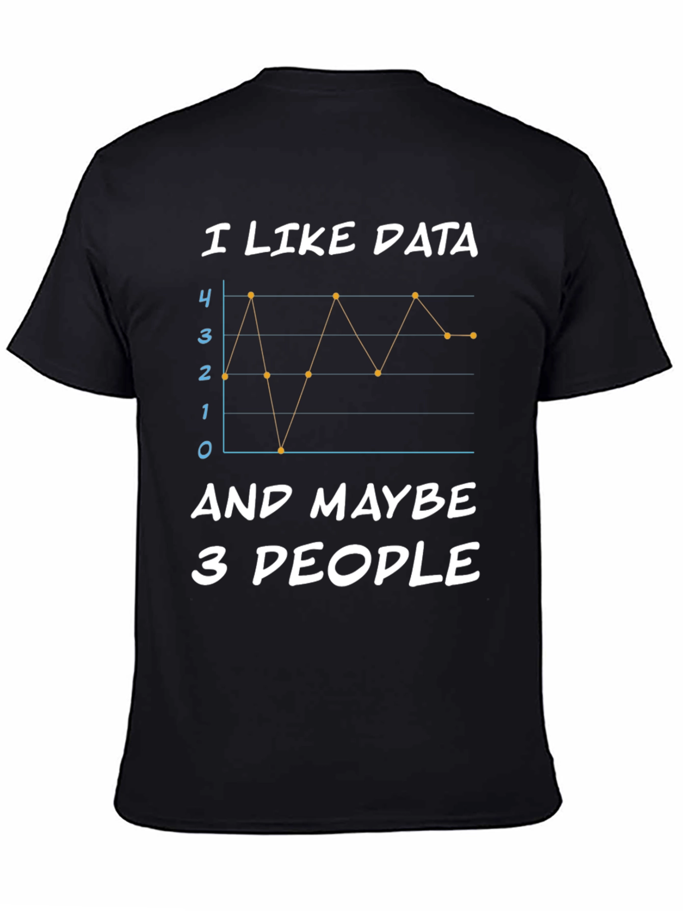 I Like Data and Maybe 3 People Black T-Shirt