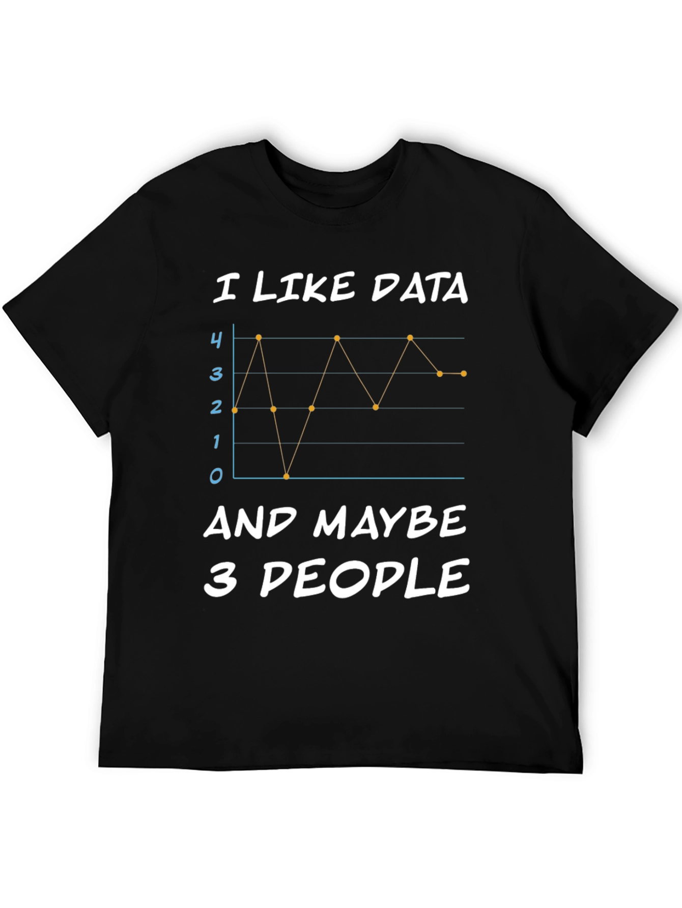 I Like Data and Maybe 3 People Black T-Shirt