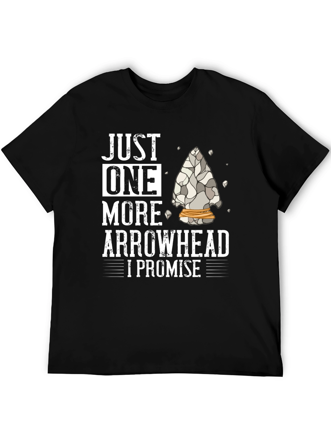 Arrowhead Collector T-Shirt - Just One More I Promise!