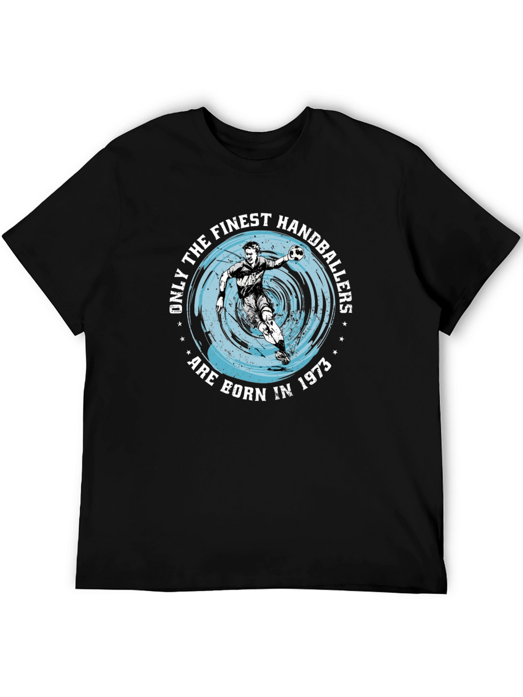 Finest Handballers Born in 1973 Graphic T-Shirt