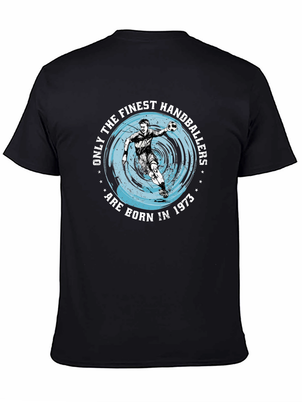 Finest Handballers Born in 1973 Graphic T-Shirt