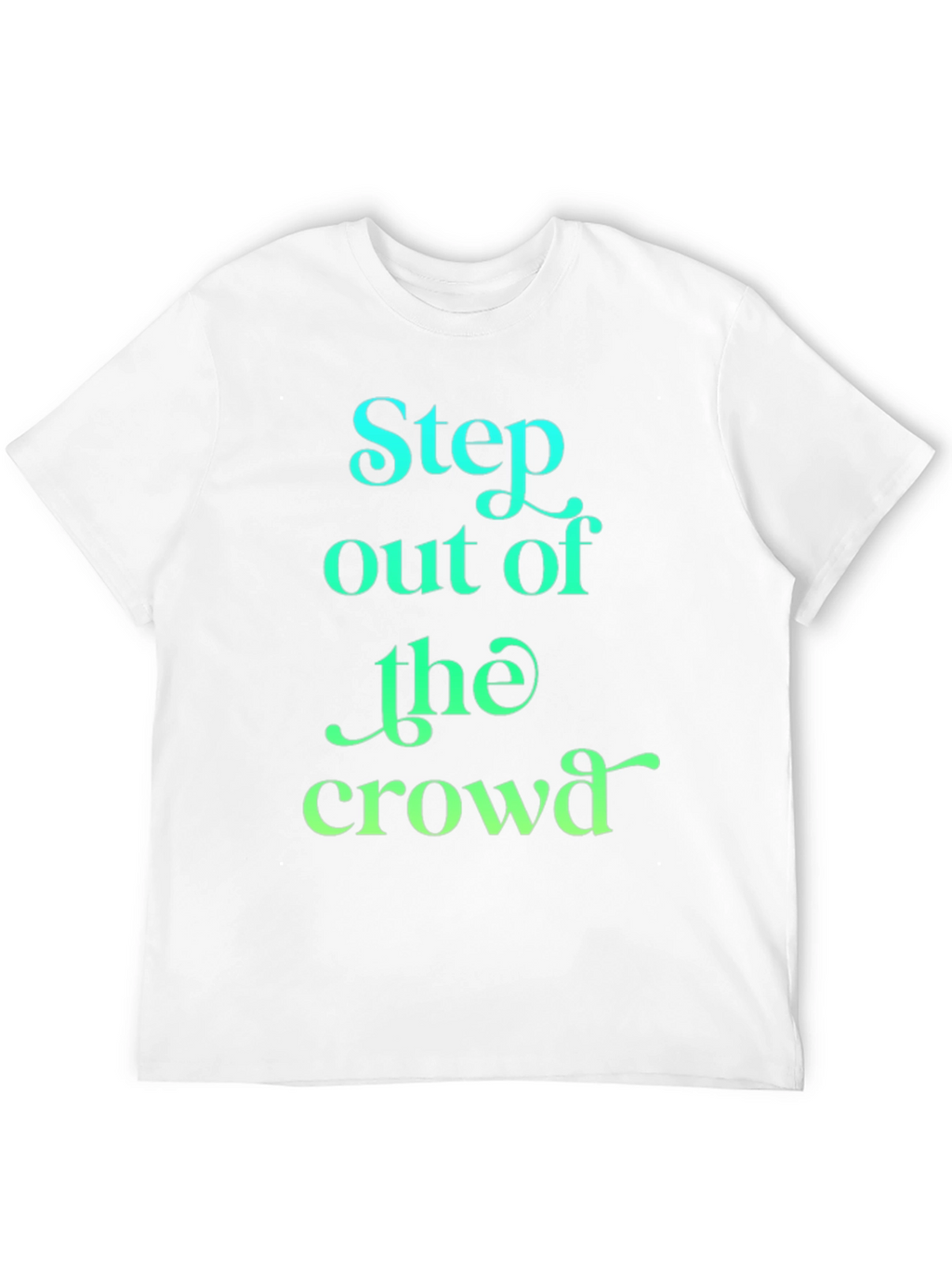 Step Out of the Crowd Graphic Tee