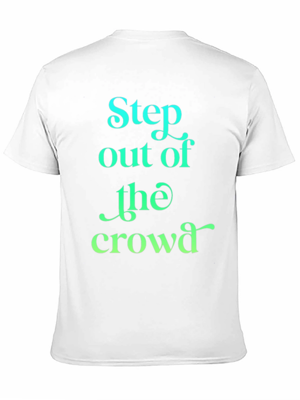 Step Out of the Crowd Graphic Tee