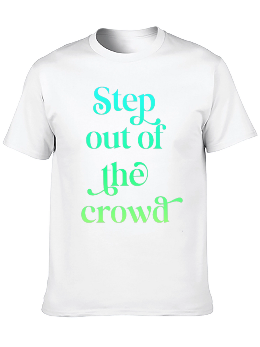 Step Out of the Crowd Graphic Tee