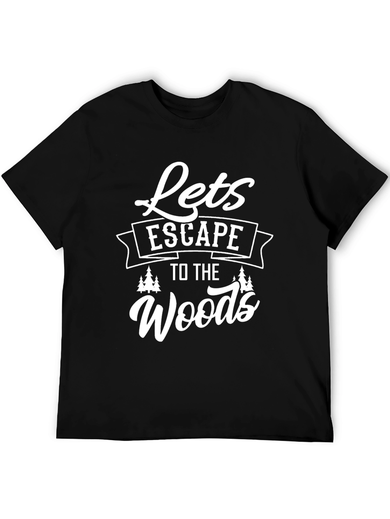 Lets Escape to the Woods Graphic Tee