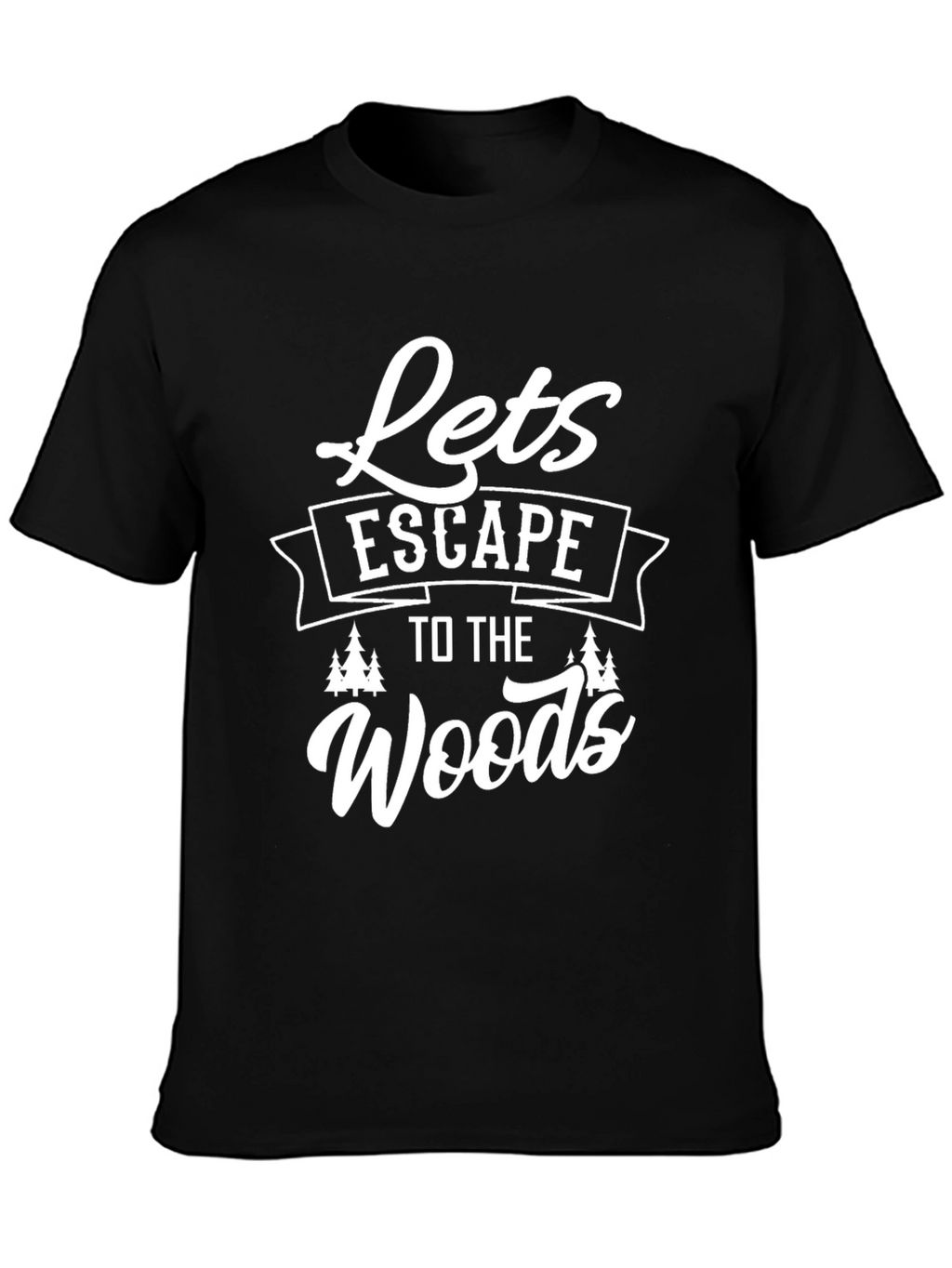 Lets Escape to the Woods Graphic Tee