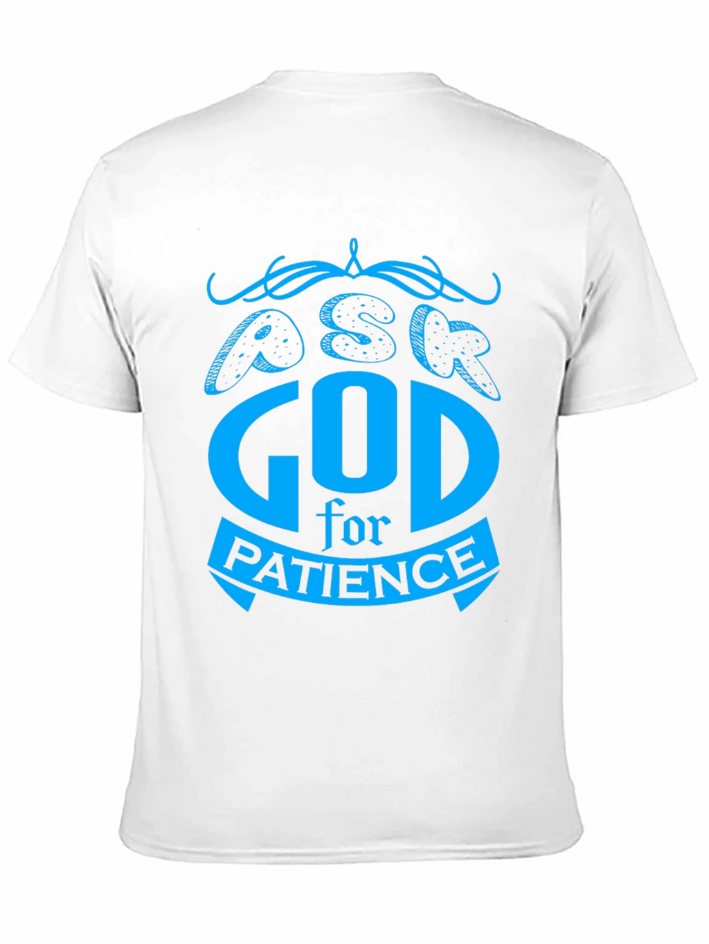 Ask God For Patience T-Shirt - Black