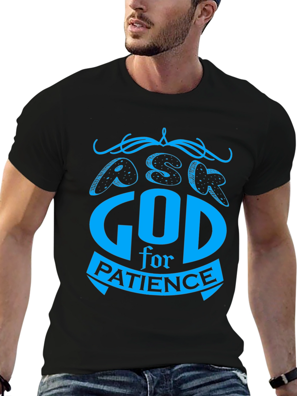 Ask God For Patience T-Shirt - Black