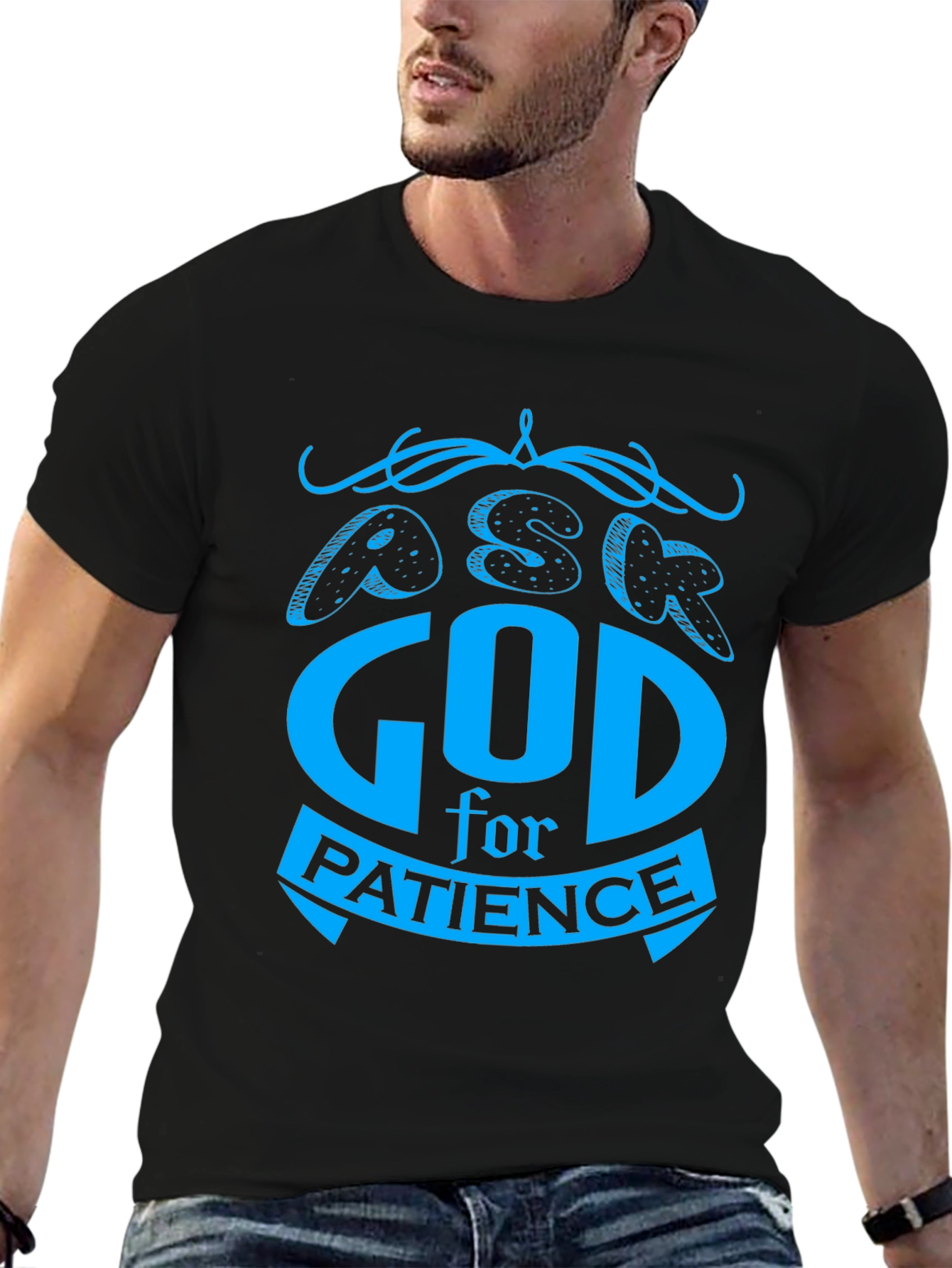Ask God For Patience T-Shirt - Black