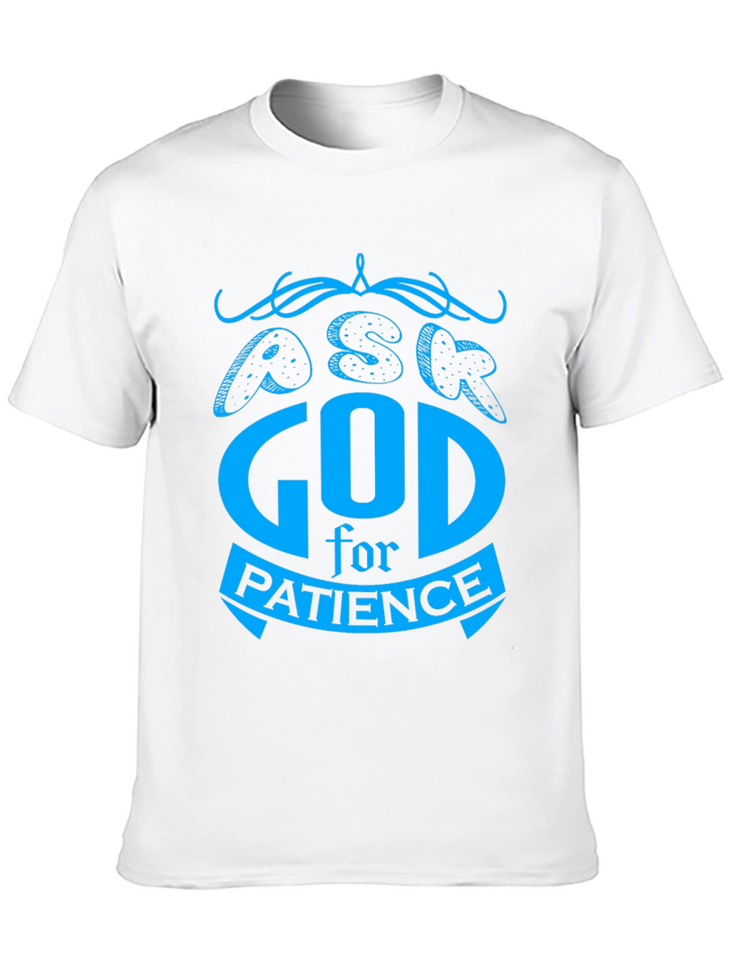 Ask God For Patience T-Shirt - Black