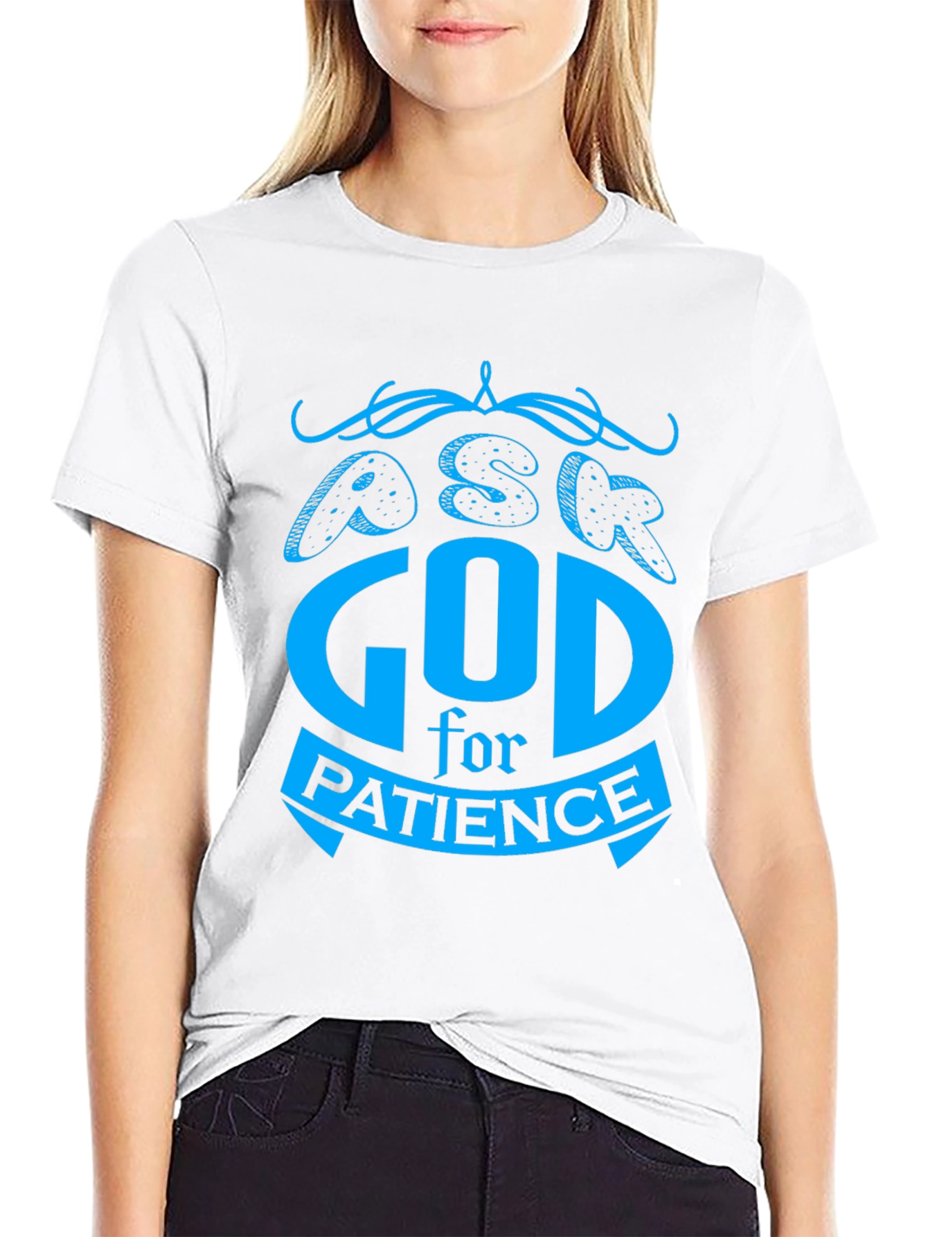 Ask God For Patience T-Shirt - Black