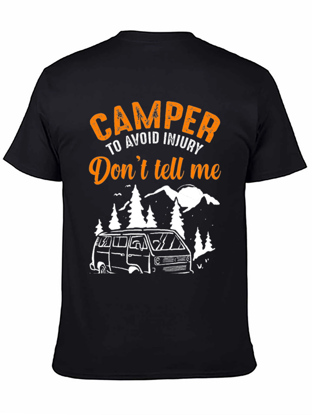 Camper Dont Tell Me T-Shirt