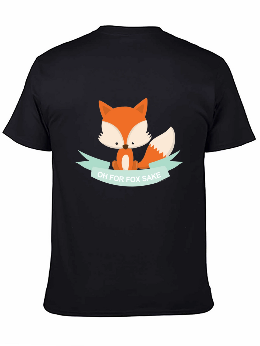 Funny Fox T-Shirt - Oh for Fox Sake!