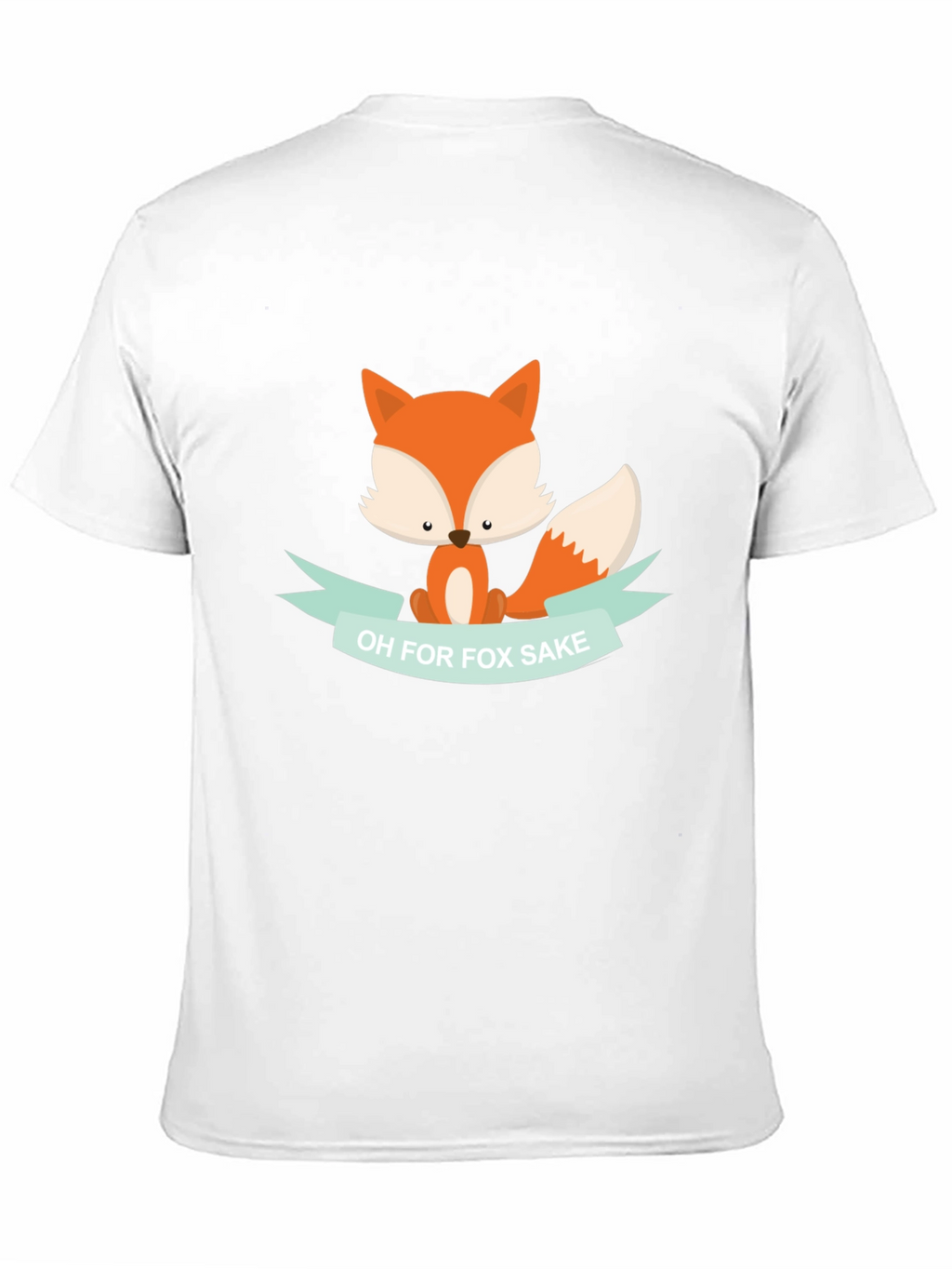 Funny Fox T-Shirt - Oh for Fox Sake!