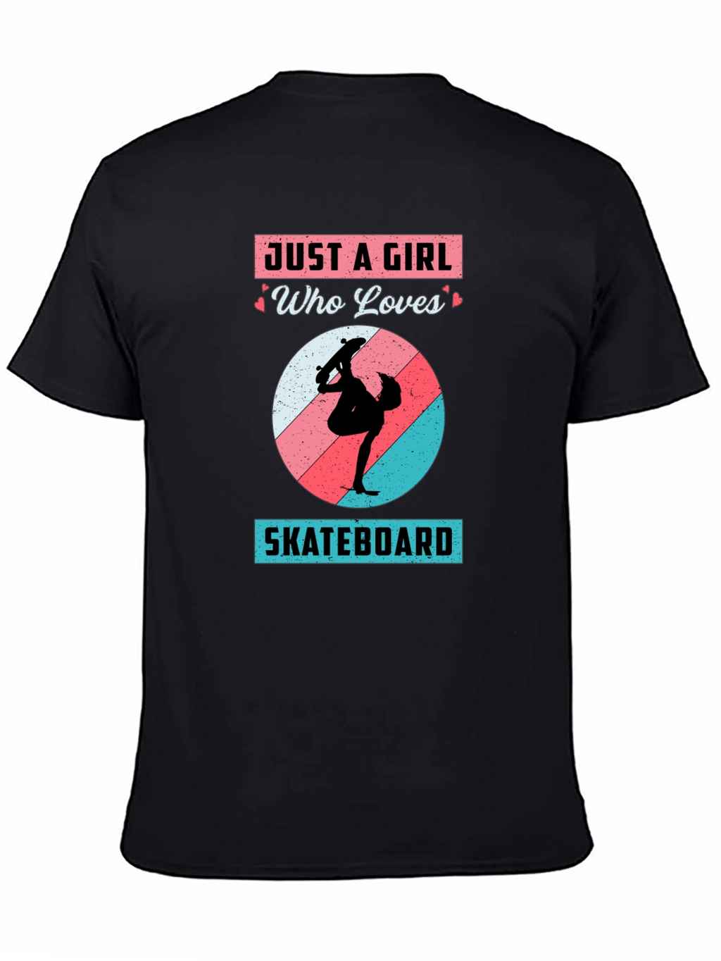 Just A Girl Who Loves Skateboarding T-Shirt