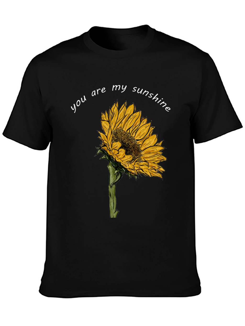Sunflower T-Shirt - You Are My Sunshine Graphic Tee