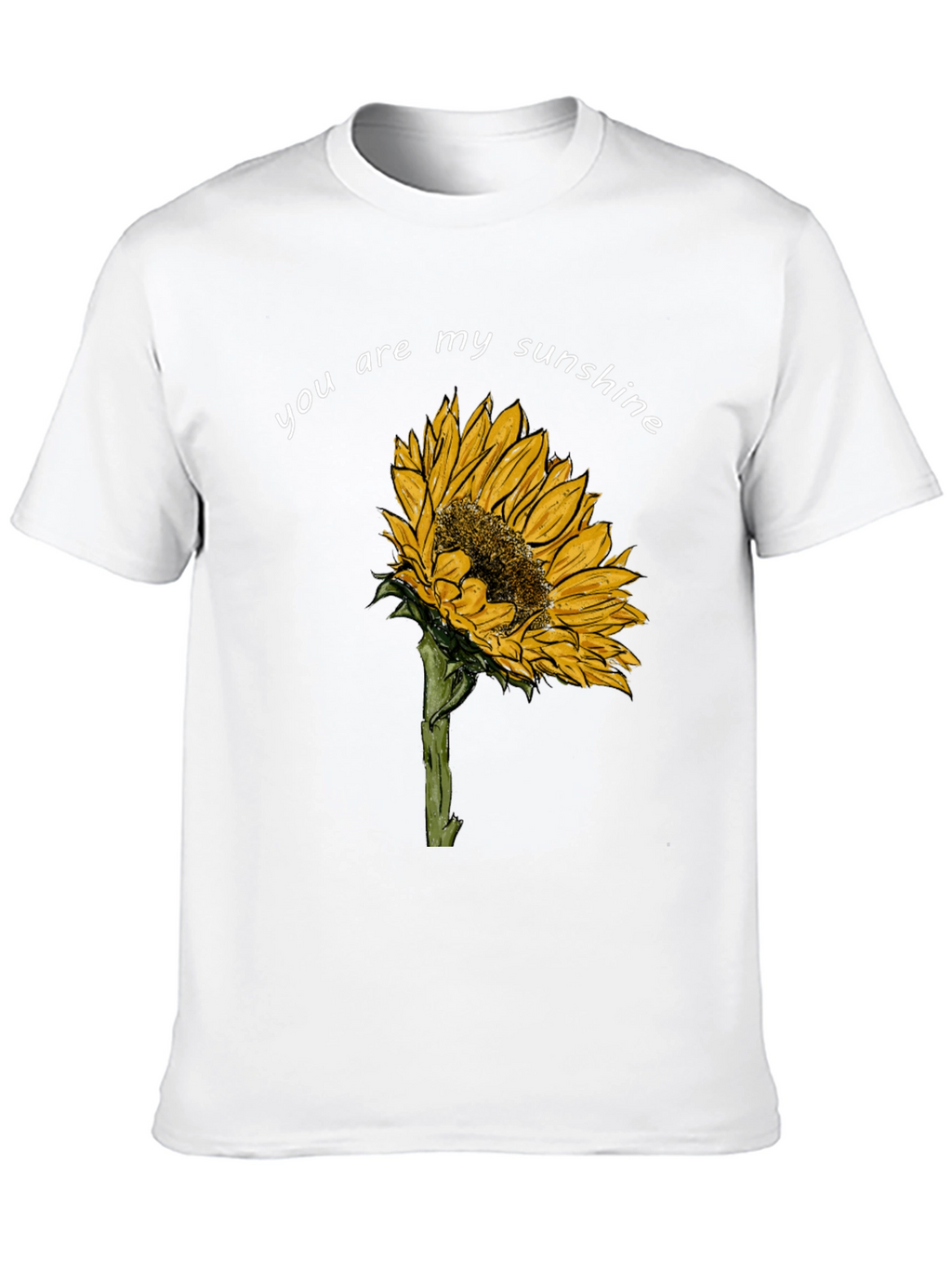 Sunflower T-Shirt - You Are My Sunshine Graphic Tee