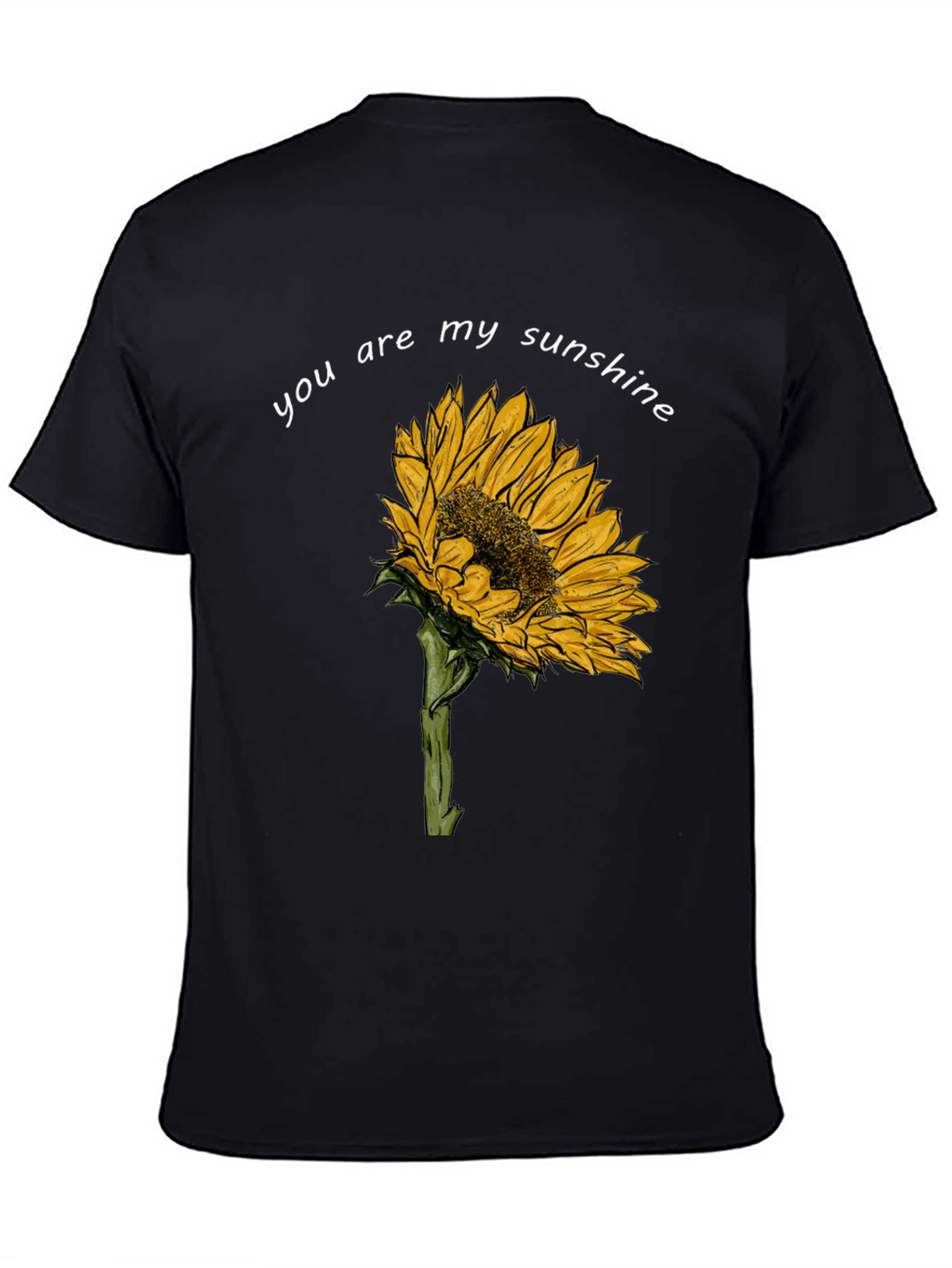 Sunflower T-Shirt - You Are My Sunshine Graphic Tee